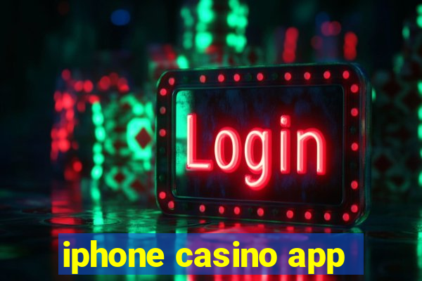 iphone casino app