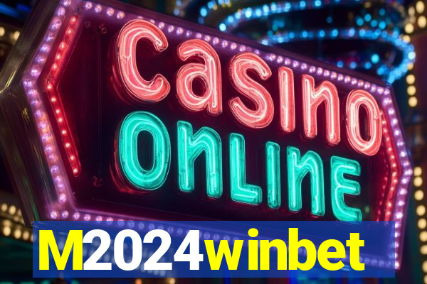 M2024winbet