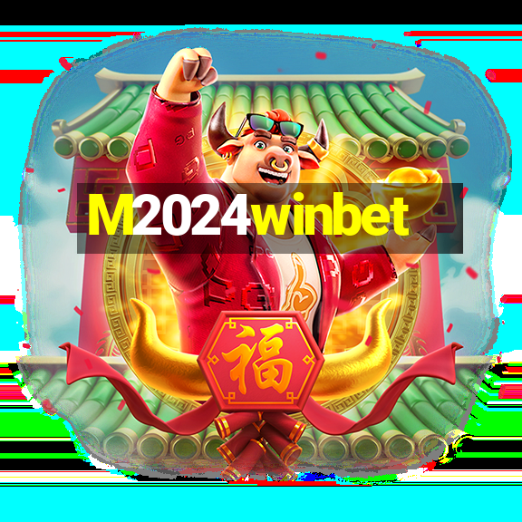 M2024winbet