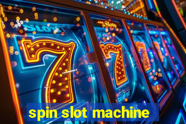 spin slot machine