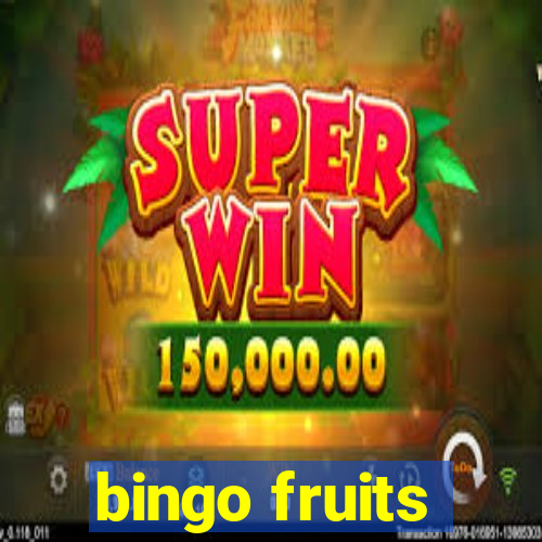 bingo fruits