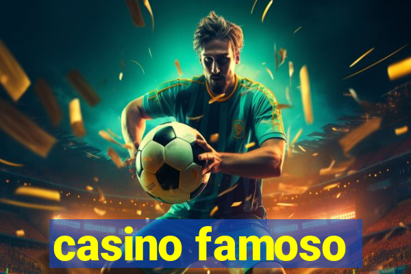 casino famoso