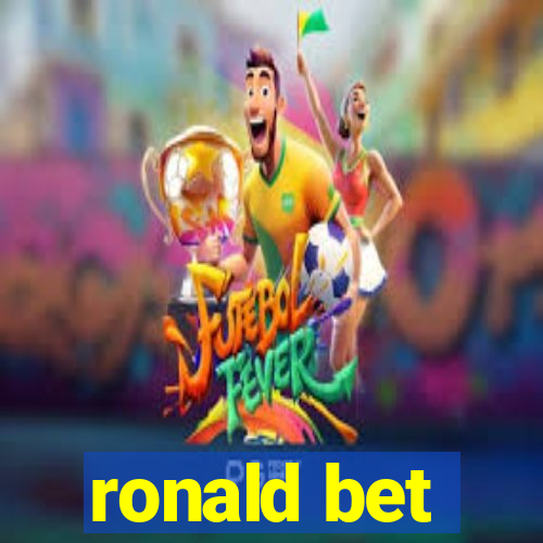 ronald bet