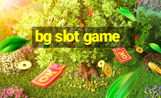 bg slot game