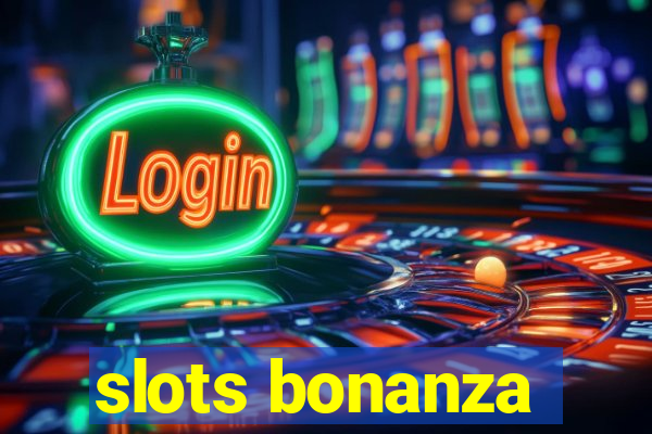 slots bonanza