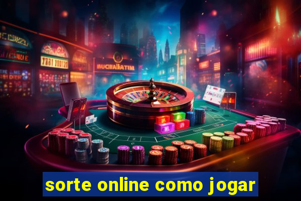 sorte online como jogar