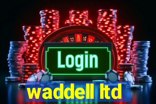 waddell ltd