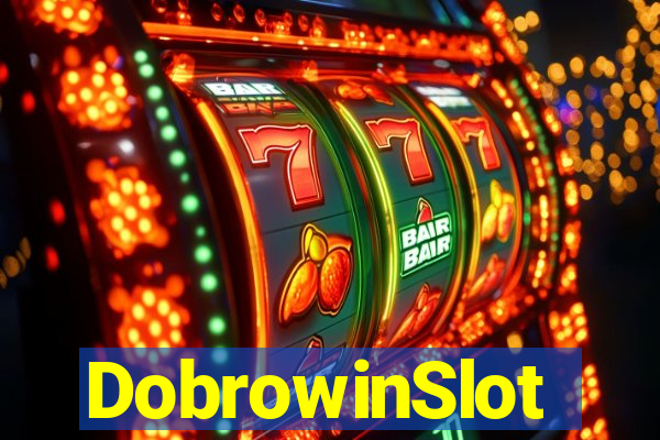 DobrowinSlot