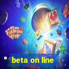 beta on line