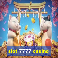 slot 7777 casino