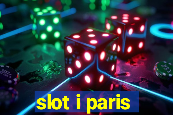 slot i paris