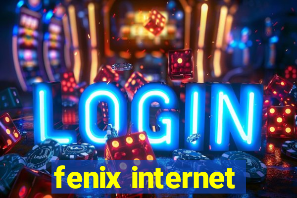 fenix internet