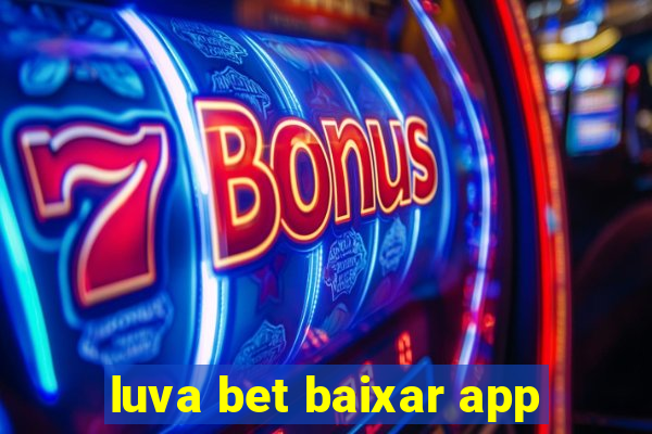 luva bet baixar app