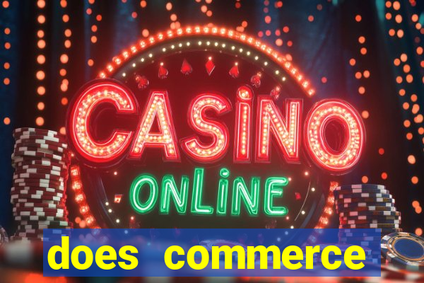 does commerce casino have slot machines