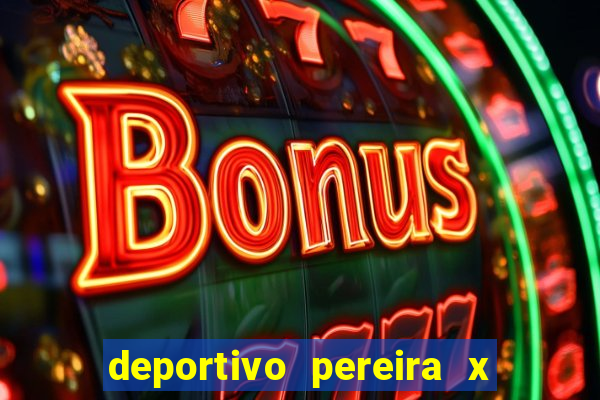 deportivo pereira x aguilas doradas