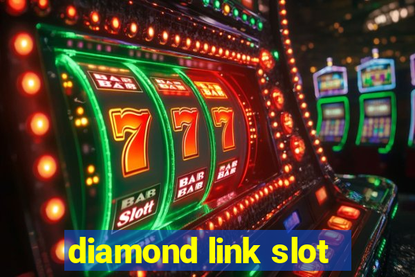 diamond link slot