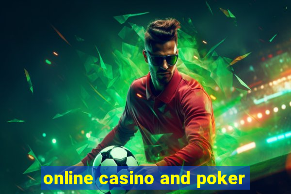 online casino and poker