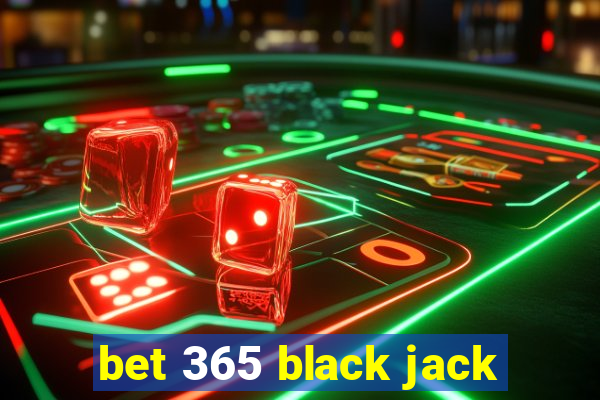 bet 365 black jack