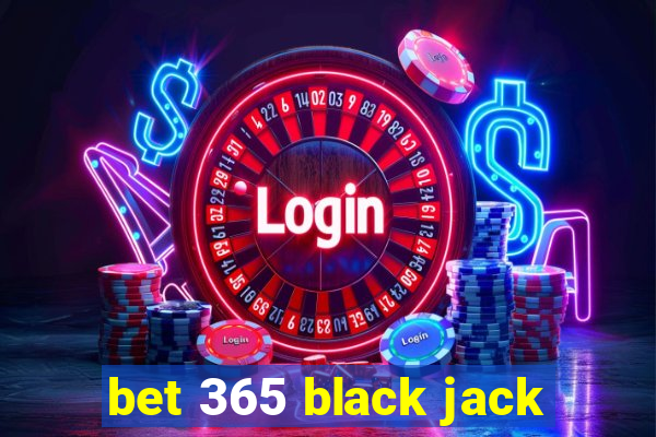 bet 365 black jack