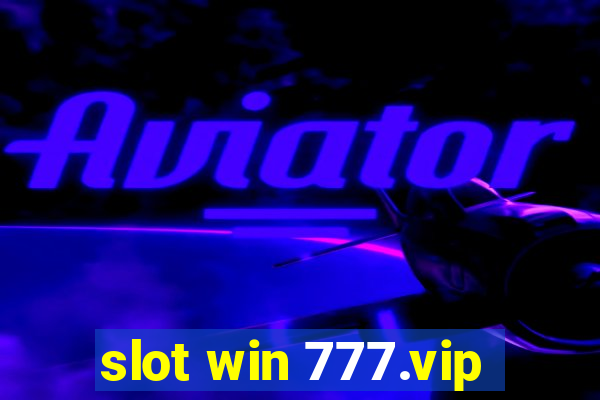 slot win 777.vip