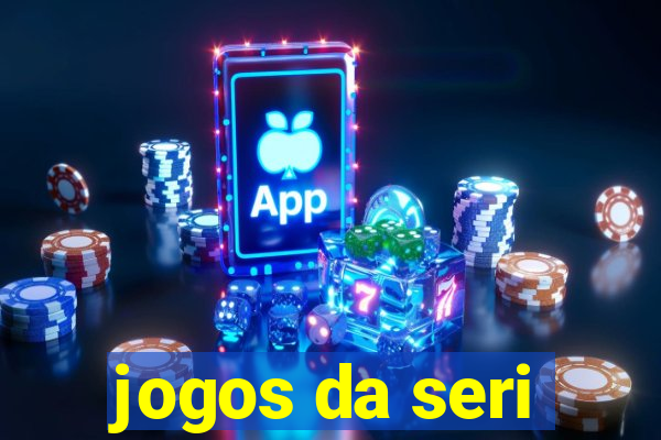 jogos da seri