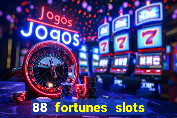 88 fortunes slots casino tragamonedas gratis