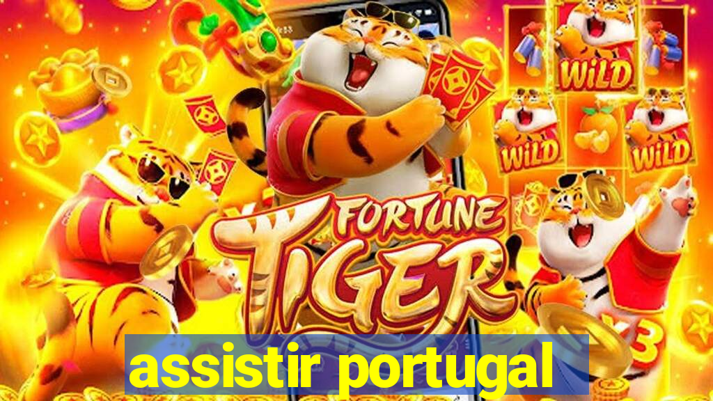 assistir portugal