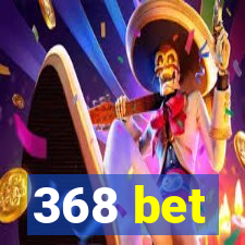 368 bet