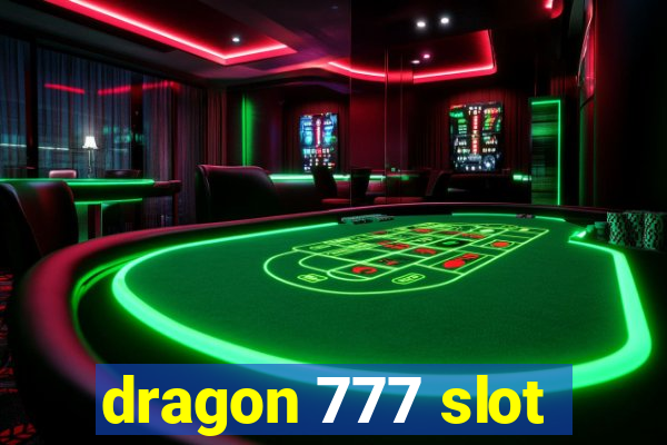 dragon 777 slot