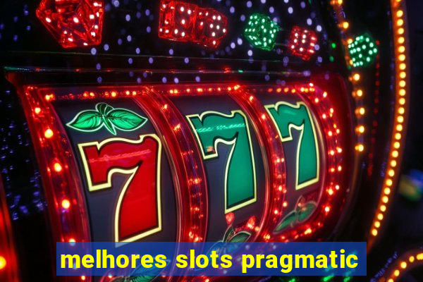 melhores slots pragmatic