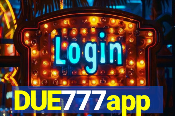 DUE777app