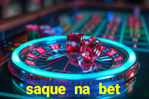 saque na bet demora quanto tempo