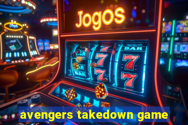 avengers takedown game