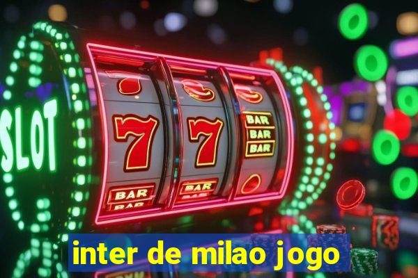 inter de milao jogo