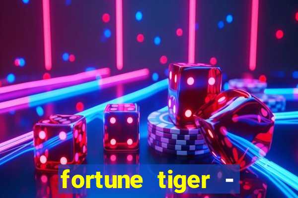 fortune tiger - horário das cartas 10x