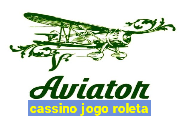 cassino jogo roleta