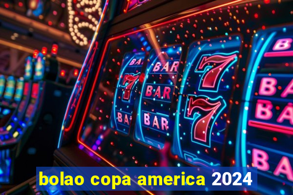 bolao copa america 2024