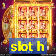 slot h