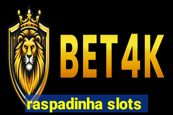 raspadinha slots