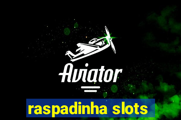 raspadinha slots