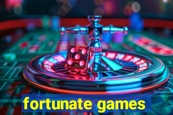 fortunate games