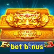 bet b么nus