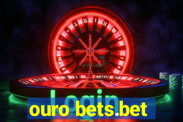 ouro bets.bet