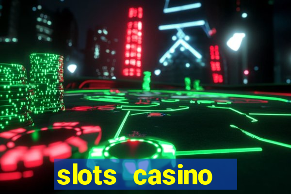 slots casino  lasvegas slots