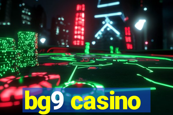 bg9 casino