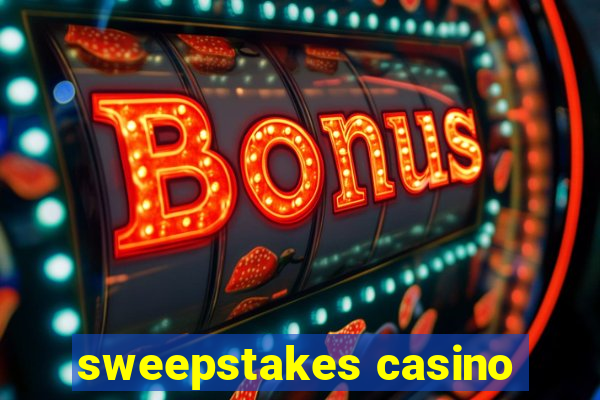 sweepstakes casino