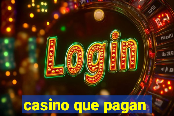 casino que pagan