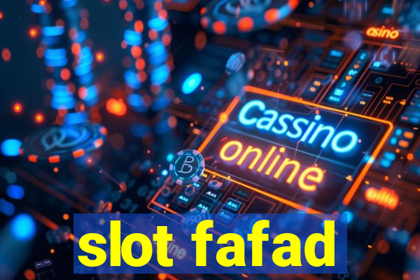 slot fafad