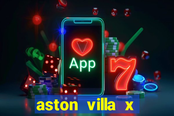 aston villa x liverpool palpites