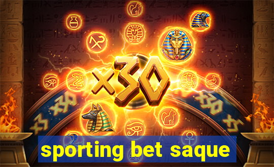 sporting bet saque